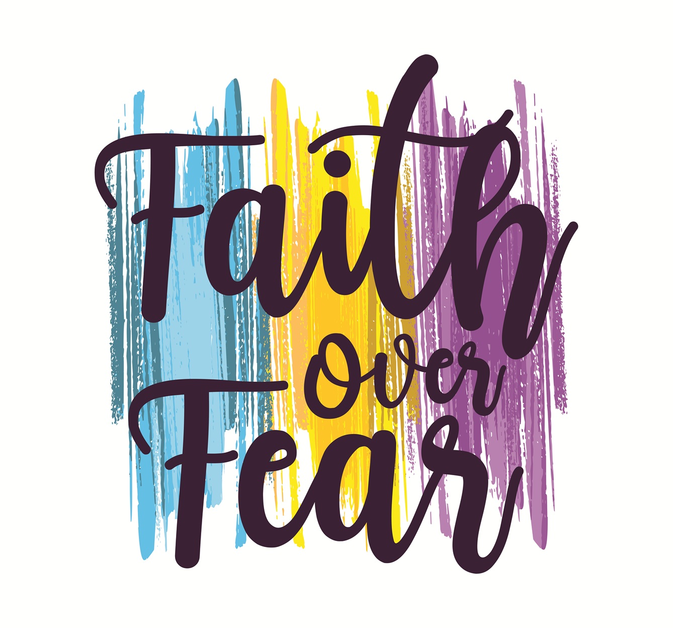 Faith Over Fear